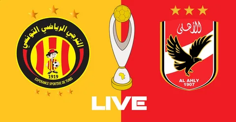 Esperance vs Al-Ahly.. القنوات الناقلة لمباراة الترجي ضد الأهلي اليوم ومعلق اللقاء الرسمي