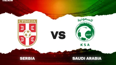 Serbia vs Saudi Arabia.. تشكيل السعودية ضد صربيا والقنوات الناقلة للمواجهة الحاسمة