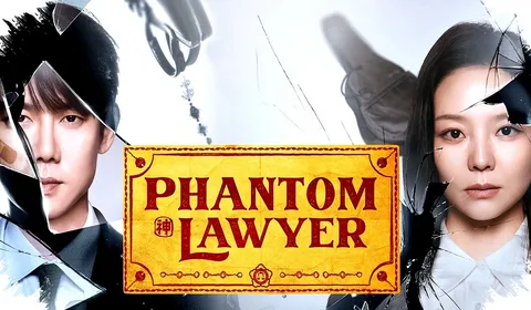 مواعيد عرض مسلسل المحامي الشبح "Phantom Lawyer" والقصة الكاملة وراء نجاحه على المنصات