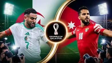 موعد مباراة الجزائر ضد الأردن اليوم في كأس العالم 2026 والقنوات الناقلة للمواجهة المرتقبة