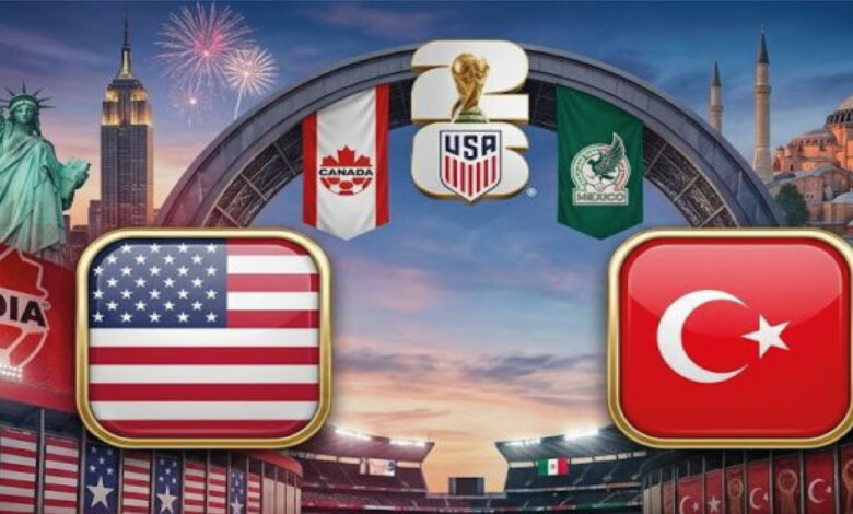 موعد مباراة تركيا والولايات المتحدة والقنوات الناقلة في كأس العالم 2026
