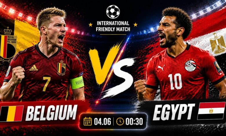 موعد مباراة مصر وبلجيكا في كأس العالم 2026 والقنوات الناقلة.. بداية نارية للفراعنة في المونديال