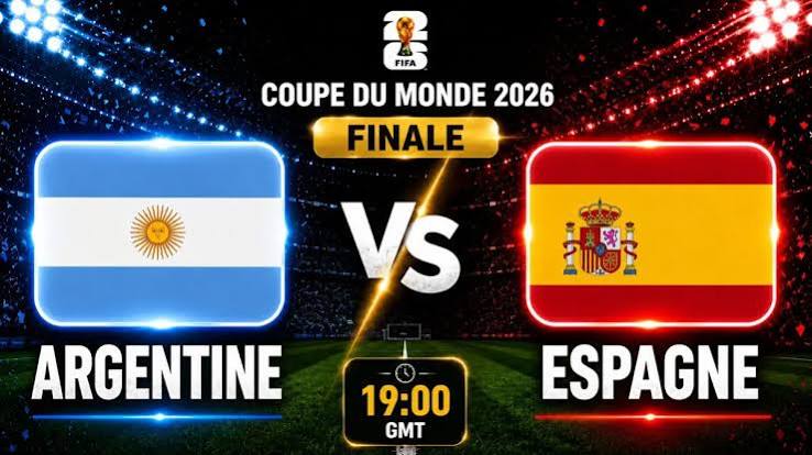 موعد مباراة الأرجنتين ضد إسبانيا اليوم في نهائي كأس العالم 2026 والقنوات الناقلة